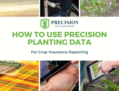 How to Use Precision Planting Data for Crop Insurance Reporting
